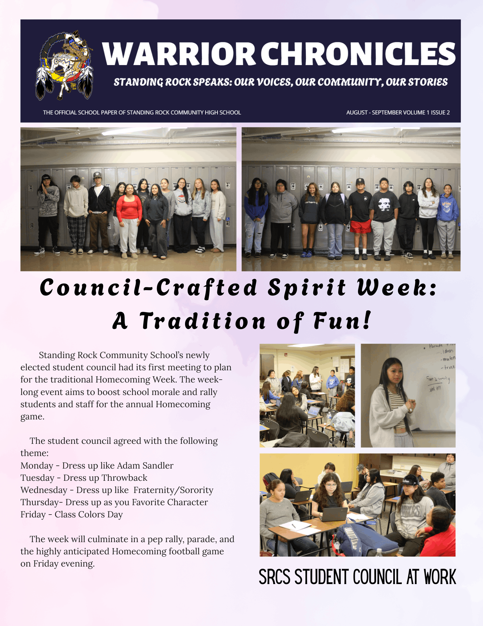 WARRIOR CHRONICLES Standing Rock Speaks: Our Voices, Our Community, Our Stories Volume 1 Issue 2 Page 1